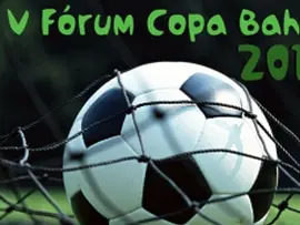 V Fórum Copa Bahia 2014 no Gran Hotel Stella Maris